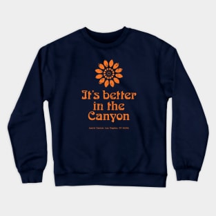 It's better in the Canyon - Laurel Canyon aged orange print Crewneck Sweatshirt